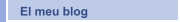 El meu blog