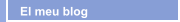 El meu blog